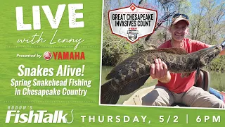 Snakes Alive! Spring Snakehead Fishing in Chesapeake Country