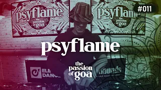 PSYFLAME - The Passion Of Goa #11