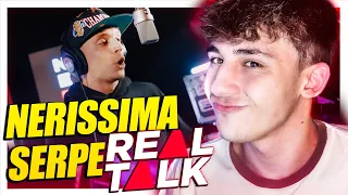 Il Tipo SPACCA | Nerissima Serpe - REAL TALK (Rap Reaction) @RealTalk