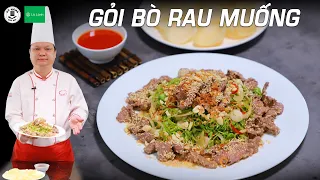 Gỏi Bò - Cách làm Gỏi Rau Muống Thịt Bò ngon từ Thầy Y | Kỹ Năng Vào Bếp