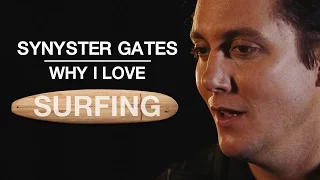 Why I Love: Synyster Gates on his life-long passion for surfing