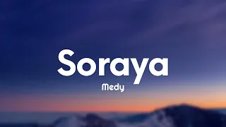 Medy - Soraya (Testo/Lyrics)