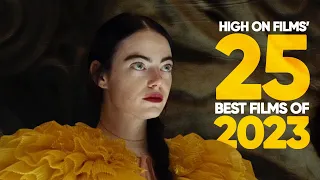 High on Films' 25 Best Films of 2023 | Video Essay
