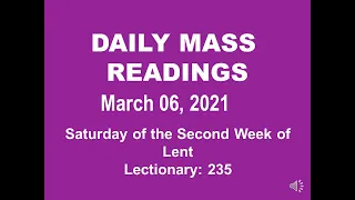 March 6, 2021, CATHOLIC DAILY MASS READINGS