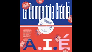 La Compagnie Créole - A.I.É. (The LL Club Mix)