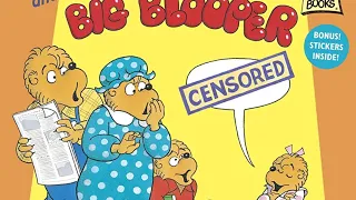 the Big Blooper / Berenstain Bears (Read Aloud)