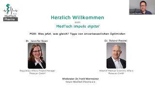 Medtech Impuls digital: MDR - Was jetzt, was gleich? Tipps von unverbesserlichen Optimisten