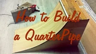How To Build a Quarter Pipe - Skate - The Fastest & easiest way Tutorial