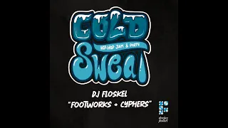 DJ Floskel   "Cold Sweat - Footworks and Cyphers"