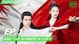 【FULL】And The Winner Is Love Ep.1  INDO SUB | IQIYI Indonesia