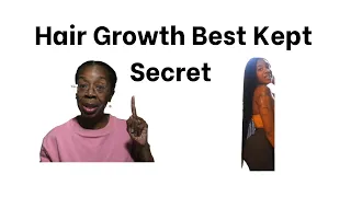 The Best Kept Secret to FAST Growing Long Healthy Natural Hair