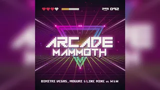 Dimitri Vegas, Moguai & Like Mike vs W&W - Arcade Mammoth (Extended Mix)