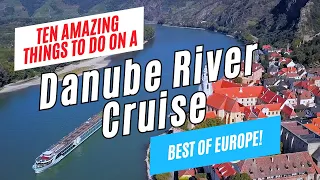 Top 10 Things to Do on a DANUBE RIVER CRUISE, Europe | Passau, Melk, Vienna, Bratislava, Budapest