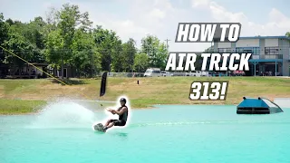 HOW TO AIR TRICK 313 - WAKEBOARDING - WAKEBOARD