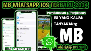 Mb Whatsapp Ios Terbaru 2024 || Wa Ios Terbaru 2024 || MBWhatsapp Terbaru 2024 || wa iphone terbaru