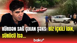 Maşın fırlanıb atdı məni | Kürdə batan maşından sağ çıxan şəxs Baku TV-yə danışdı