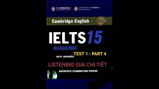 Cambridge Ielts 15 Listening Test 1 part 4 with answers giải chi tiết và bài dịch