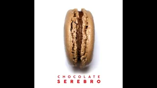 Serebro - Chocolate (Original Vocal)