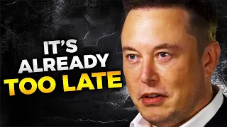 I Tried to WARN You - Elon Musk LAST WARNING