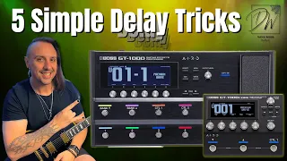 5 Awesome Delay Tricks - BOSS GT-1000