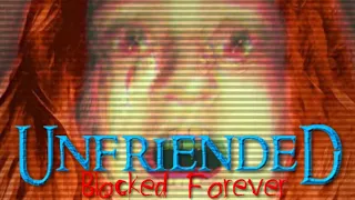 Unfriended Blocked Forever Short Horror Film