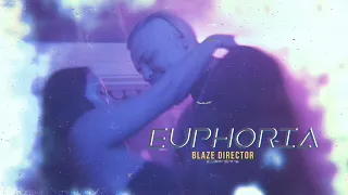 BLAZE DIRECTOR - EUPHORIA