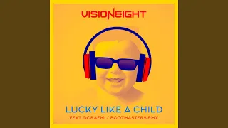 Lucky Like a Child (Bootmasters Remix Extended)