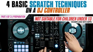 4 Basic Scratch Techniques on a DJ Controller | part 1 of 3 - Preparation