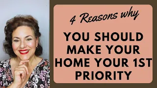 WHY YOU SHOULD MAKE YOUR HOME LIFE YOUR FIRST PRIORITY NOW