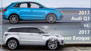 2017 Audi Q3 vs 2017 Range Rover Evoque (technical comparison)