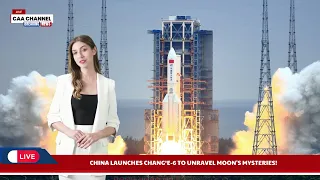 News | China Launches Chang’e-6 to Unravel Moon's Mysteries!