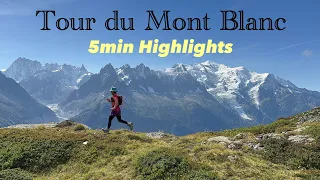 2023 Tour du Mont Blanc 5min Highlights