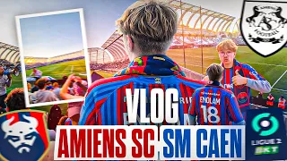 DÉPLACEMENT ET VICTOIRE À AMIENS ! | Vlog - Amiens SC 1-3 SM Caen