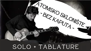 Atomsko Sklonište - Bez kaputa (solo cover + tablature)