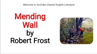 Mending Wall by Robert Frost critical summary and line by line analysis in Urdu/Hindi