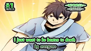 I just want to be beaten to death by everyone ch 1 [Indonesia - English]