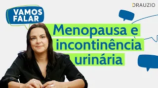 Menopausa pode causar incontinência urinária?