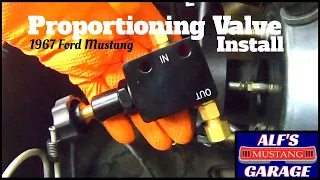 Installing proportioning valve & master cylinder - disc brake conversion - 1967 Ford Mustang