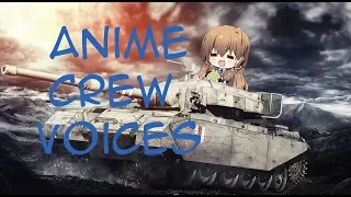 World of Tanks: Blitz || Anime Crew Voices (Instructions in the description)