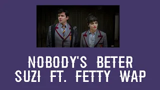 Suzi ft. Fetty Wap - Nobody's Better แปลไทย