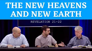 The New Heavens and New Earth | Revelation 21-22