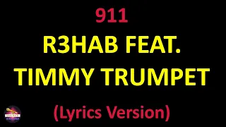 R3HAB feat. Timmy Trumpet - 911 (Lyrics version)