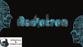 Radiotron - Hörspiel