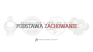 MARIUSZ DRW & LUBELSKA ULICA - PODSTAWĄ ZACHOWANIE // GOŚĆ: ADAŚ // MUZ.CZAHA