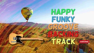 Happy Funky Groove Backing Track #1 | C | Guitar | 100 BPM