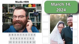 A toast to the happy Wordle couple! | Wordle #999 (March 14 2024)