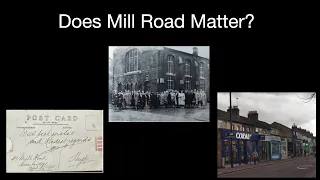 Does Mill Road Matter? Local History and Museums in the 21st Century