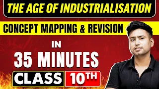 THE AGE OF INDUSTRIALISATION in 35 Minutes | History Chapter 5 | Class 10th CBSE Board