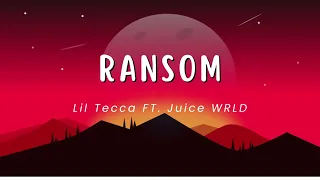 Ransom 1 Hour - Lil Tecca FT  Juice WRLD