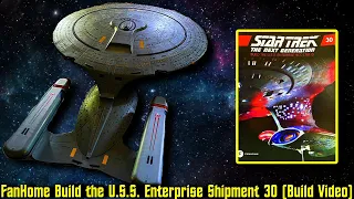 FanHome Star Trek The Next Generation Build The U.S.S. Enterprise D Shipment - 30 (Build Video)